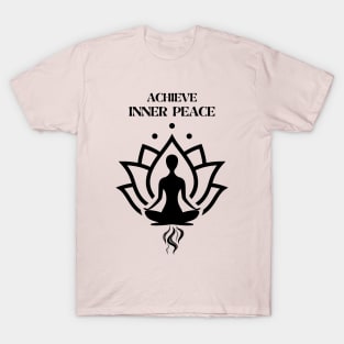 Achieve Inner Peace (w/ FARTs) T-Shirt